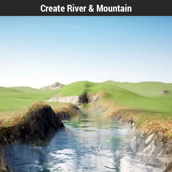 Create River & Mountain Create River & Mountain